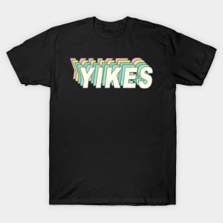 YIKES Shirt T-Shirt